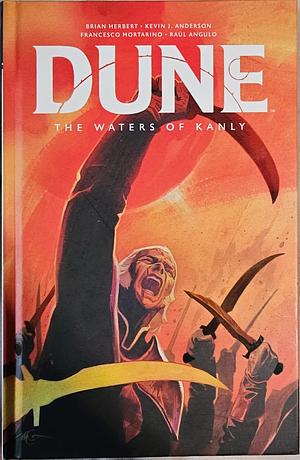 Dune: The Waters of Kanly by Kevin J. Anderson, Brian Herbert