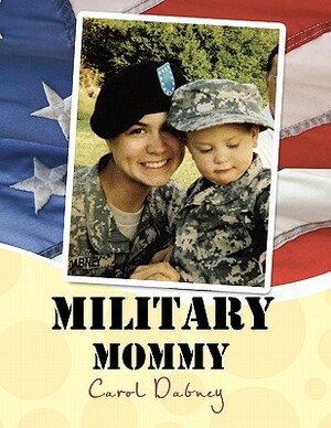 ''Military Mommy'' by Carol Dabney