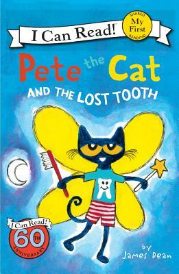 Pete the Cat and the Lost Tooth by James Dean