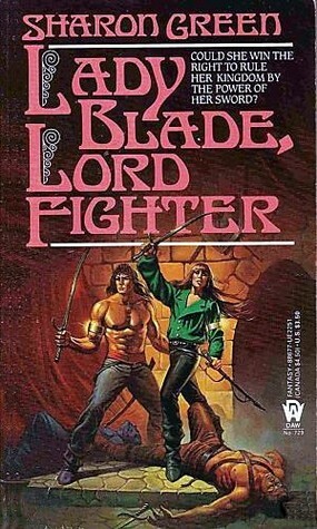 Lady Blade, Lord Fighter by Sharon Green