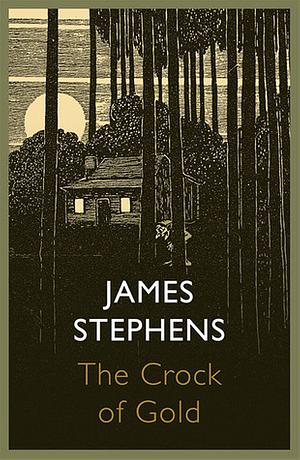 The Crock of Gold by James Stephens