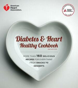 Diabetes & Heart Healthy Cookbook by American Heart Association, American Diabetes Association