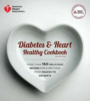 Diabetes & Heart Healthy Cookbook by American Diabetes Association, American Heart Association