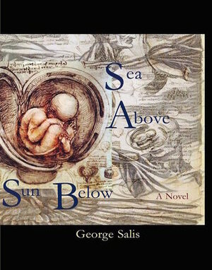 Sea Above, Sun Below by George Salis