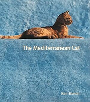 The Mediterranean Cat by Hans W. Silvester