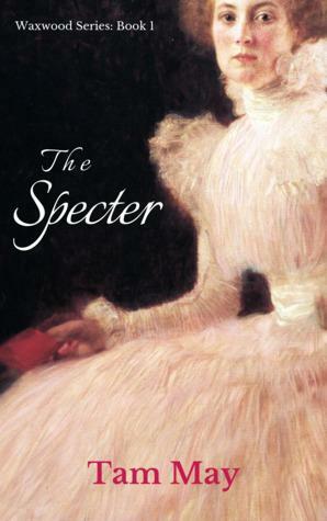 The Specter by Tam May