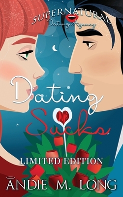 Dating Sucks by Andie M. Long