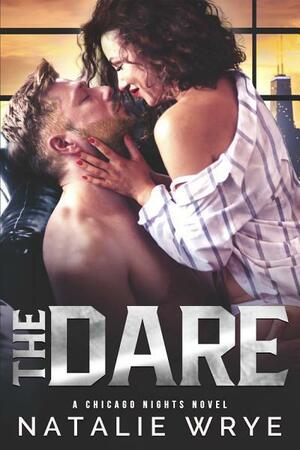 The Dare by Natalie Wrye