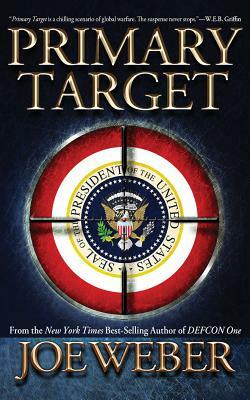 Primary Target by Joe Weber