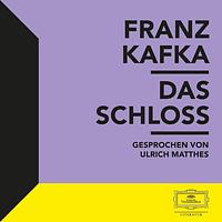 Das Schloss by Franz Kafka