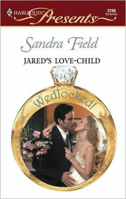 Jared's Love-Child by Sandra Field