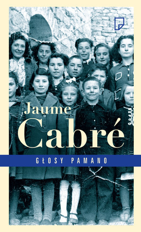 Głosy Pamano by Jaume Cabré, Anna Sawicka