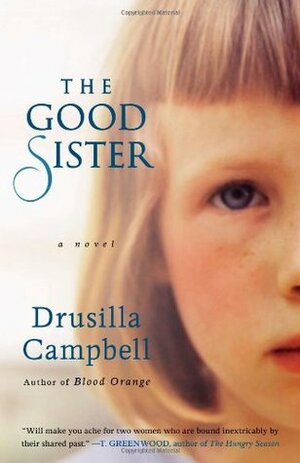 The Good Sister by Drusilla Campbell