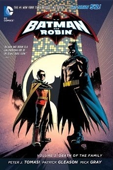 Batman and Robin, Volume 3: Death of the Family by Peter J. Tomasi, Patrick Gleason, Scott Snyder, Mick Gray, Jonathan Glapion, Greg Capullo