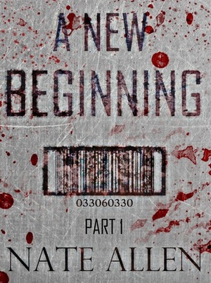 A New Beginning (The Faceless Future Trilogy Book 1) by Nate Allen