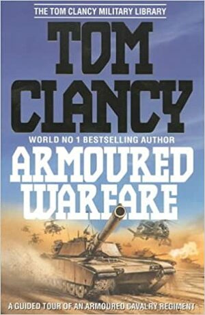 Armoured Warfare by Tom Clancy