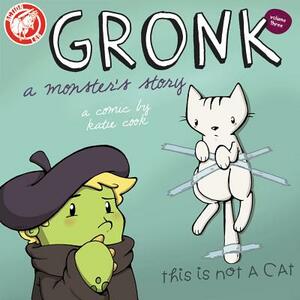 Gronk: A Monster's Story Volume 3 by Katie Cook