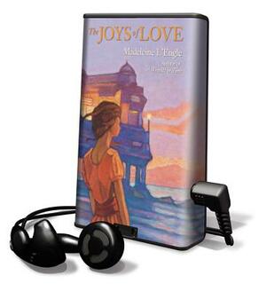 The Joys of Love by Madeleine L'Engle