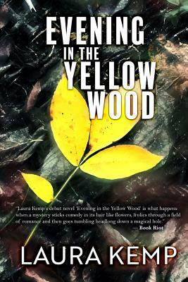 Evening in the Yellow Wood by Laura Kemp