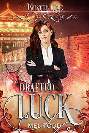 Drafted Luck (Twisted Luck Book 5) by Mel Todd