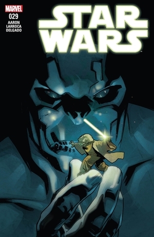 Star Wars #29 by Jason Aaron, Salvador Larroca, Stuart Immonen