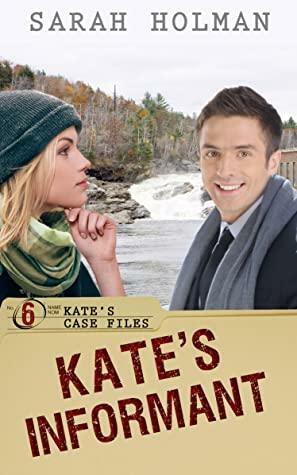 Kate's Informant by Sarah Holman