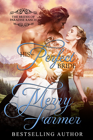 His Perfect Bride by Merry Farmer