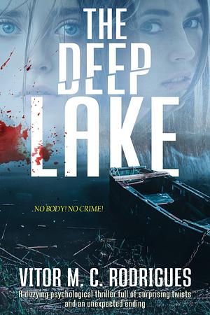 The Deep Lake by Vitor M. C. Rodrigues