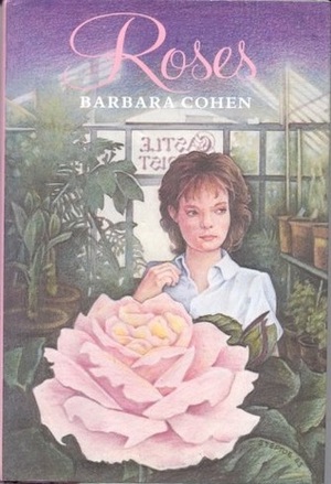 Roses by Barbara Cohen