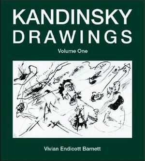 Kandinsky's Drawings: Individual Drawings V. 1: Catalogue Raisonne by Vivian Endicott Barnett