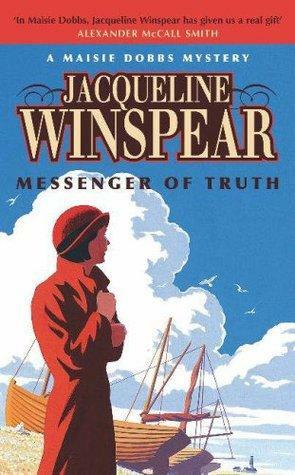 Messenger Of Truth by Jacqueline Winspear