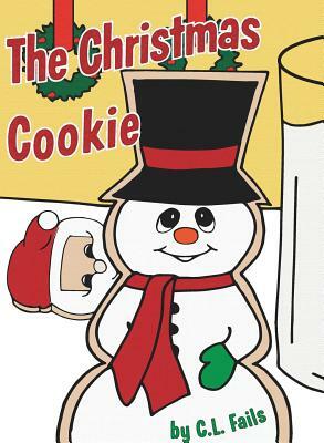 The Christmas Cookie by C.L. Fails
