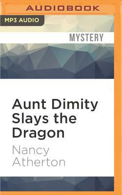 Aunt Dimity Slays the Dragon by Nancy Atherton