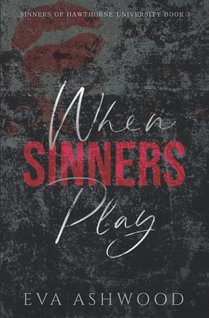 When Sinners Play by Eva Ashwood