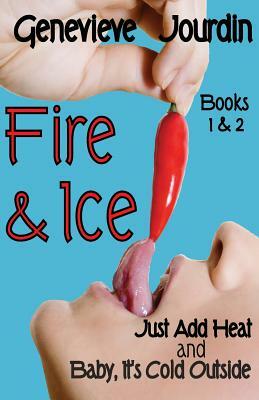 Fire & Ice: Books 1 & 2 by Genevieve Jourdin