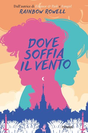 Dove soffia il vento by Rainbow Rowell