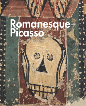 Romanesque - Picasso by Emilia Philippot, Juan José Lahuerta