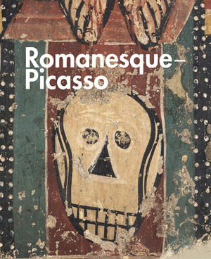 Romanesque - Picasso by Juan José Lahuerta, Emilia Philippot