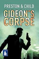 Gideon's Corpse by Douglas Preston, Lincoln Child