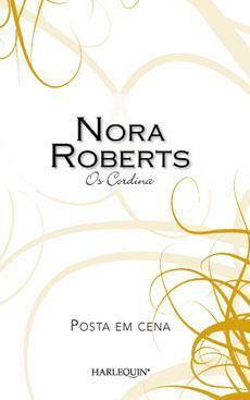 Posta em Cena by Nora Roberts