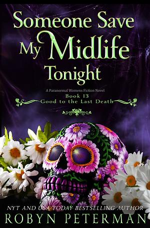 Someone Save My Midlife Tonight by Robyn Peterman