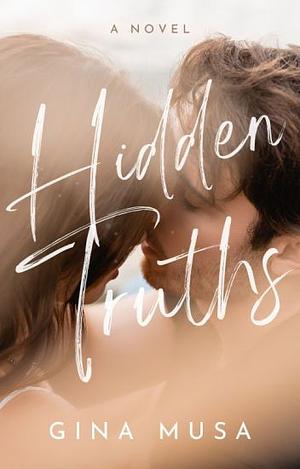 Hidden Truths by Gina Musa