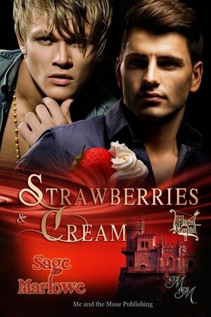 Strawberries & Cream by Sage Marlowe