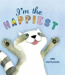 I'm the HAPPIEST by Anna Shuttlewood
