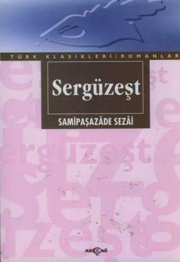 Sergüzeşt by Samipaşazade Sezai