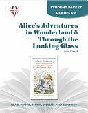 Alice's Adventures in Wonderland; Through the Looking Glass Novel Units Student Packet by Novel Units