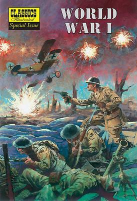 World War I: The Illustrated Story of the First World War by John M. Burns
