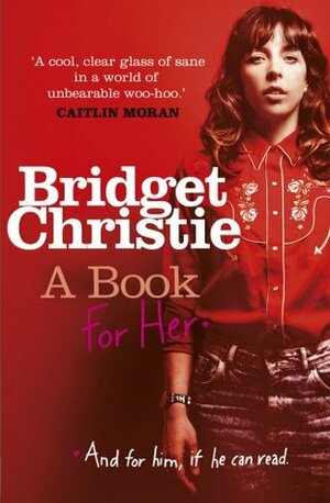 A Book for Her by Bridget Christie
