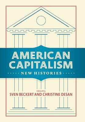 The New History of Capitalism by Sven Beckert