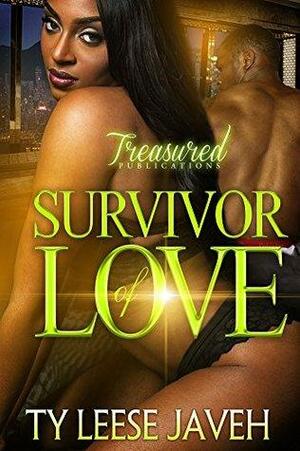 Survivor of Love by Ty Leese Javeh